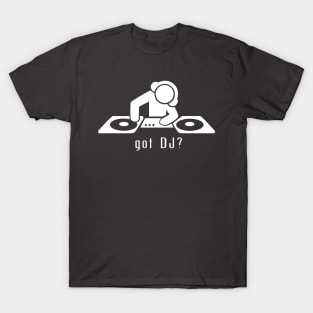 got dj? T-Shirt